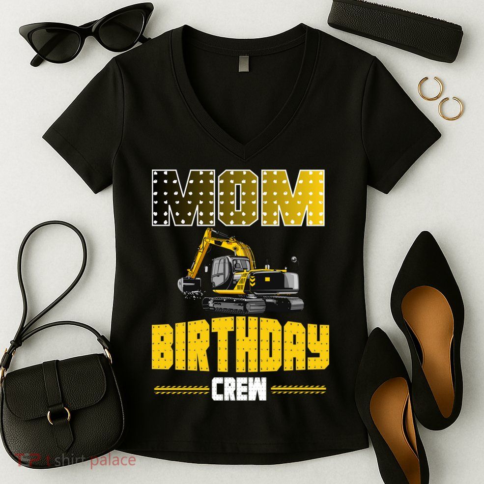 Mom Of The Birthday Crew Party Excavator Women's V-Neck T-Shirt