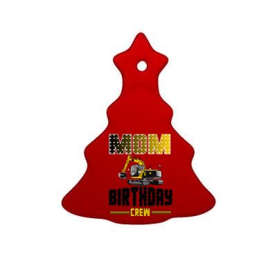 Mom Of The Birthday Crew Party Excavator Ceramic Tree Ornament