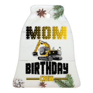 Mom Of The Birthday Crew Party Excavator Ceramic Bell Ornament