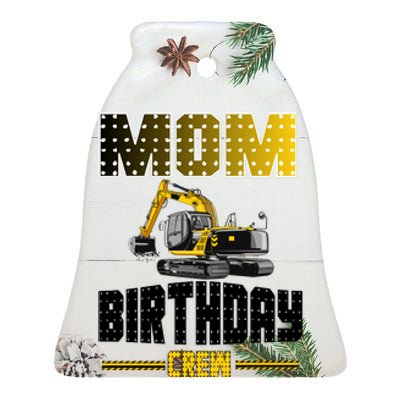 Mom Of The Birthday Crew Party Excavator Ceramic Bell Ornament