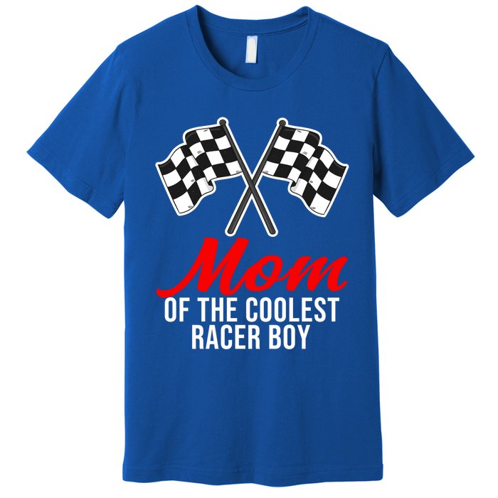 Mom Of The Awesome Racer Car Racing Racecar Gift Premium T-Shirt