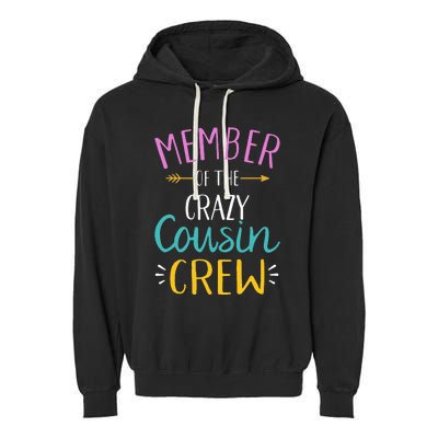 Member of the crazy cousin crew Garment-Dyed Fleece Hoodie