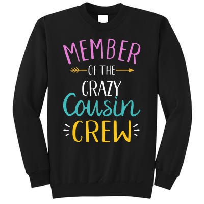 Member of the crazy cousin crew Sweatshirt