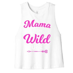 Mom Of The Wild One Mama Of The Wild One Gift Women's Racerback Cropped Tank