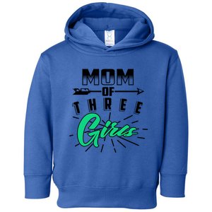 Mom Of Three Cute Mama Of Awesome Lassies Gift Toddler Hoodie