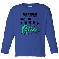 Mom Of Three Cute Mama Of Awesome Lassies Gift Toddler Long Sleeve Shirt