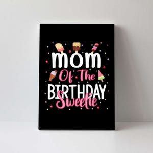 Mom Of The Birthday Sweetie Girl Ice Cream Theme Party Canvas