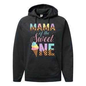 Mama Of The Sweet One Ice Cream 1st First Birthday Family Performance Fleece Hoodie