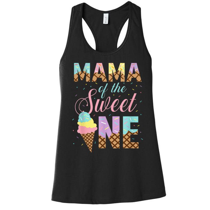 Mama Of The Sweet One Ice Cream 1st First Birthday Family Women's Racerback Tank