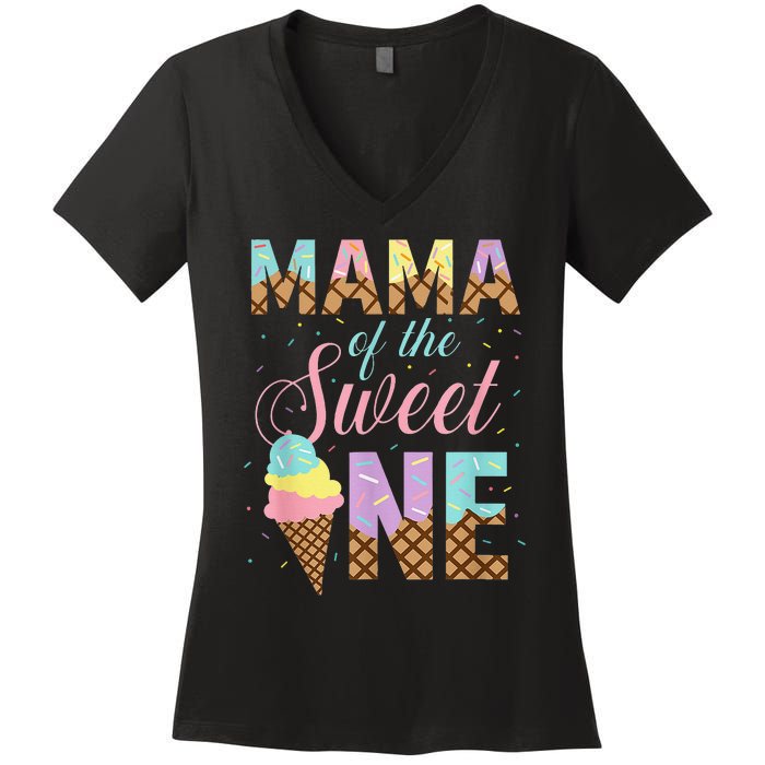 Mama Of The Sweet One Ice Cream 1st First Birthday Family Women's V-Neck T-Shirt