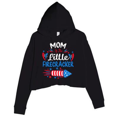 Mom Of The Little Firecracker 4th Of July Birthday Party Cool Gift Crop Fleece Hoodie