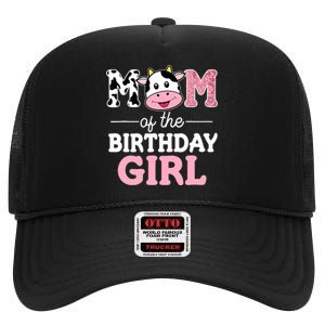 Mom of The Birthday Girl Farm Cow Mommy Mama 1st High Crown Mesh Back Trucker Hat