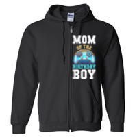 Mom Of The Birthday Boy Matching Video Gamer Birthday Party Full Zip Hoodie