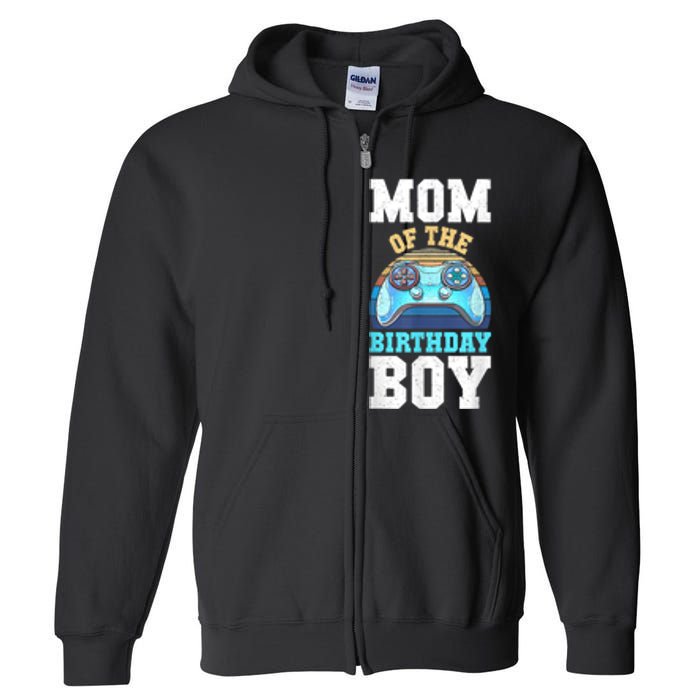 Mom Of The Birthday Boy Matching Video Gamer Birthday Party Full Zip Hoodie