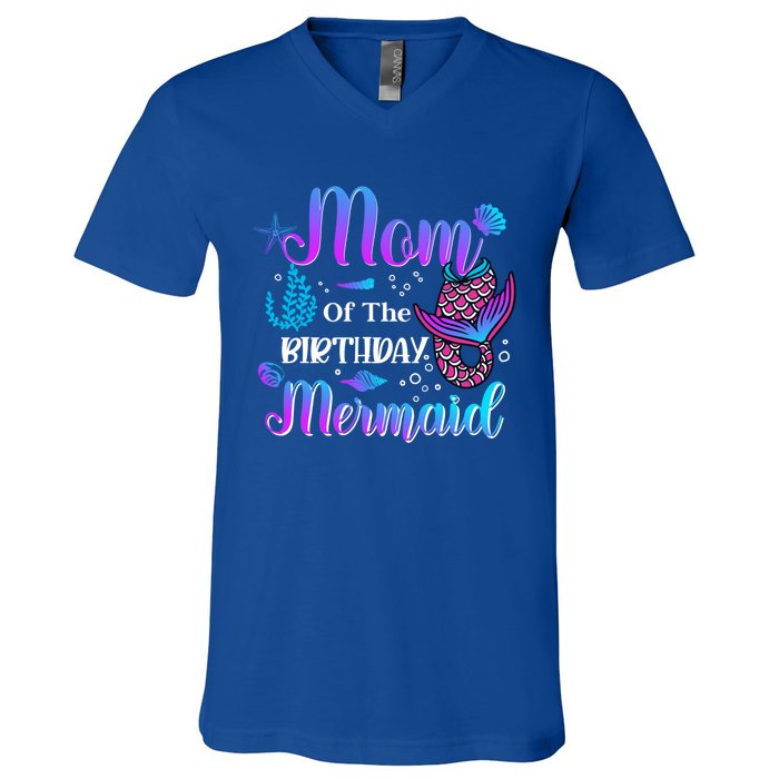 Mom Of The Birthday Mermaid Cute Birthday Matching Family Cute Gift V-Neck T-Shirt