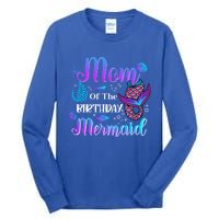 Mom Of The Birthday Mermaid Cute Birthday Matching Family Cute Gift Tall Long Sleeve T-Shirt