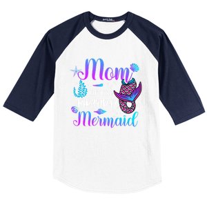 Mom Of The Birthday Mermaid Cute Birthday Matching Family Cute Gift Baseball Sleeve Shirt