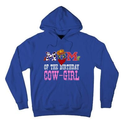 Mom Of The Birthday Cow Western Party Bday Cow Great Gift Tall Hoodie