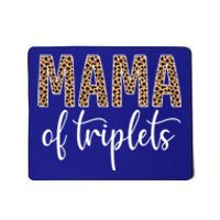 Mama Of Triplets Proud Mom Love Cheetah Print Cute Funny Funny Gift Mousepad