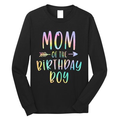 Mom Of The Birthday Boy Tie Dye Colorful Bday Long Sleeve Shirt