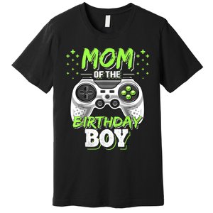 Mom Of The Birthday Boy Matching Video Gamer Birthday Party Premium T-Shirt