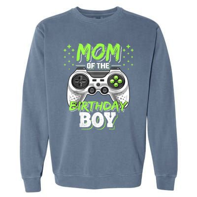 Mom Of The Birthday Boy Matching Video Gamer Birthday Party Garment-Dyed Sweatshirt