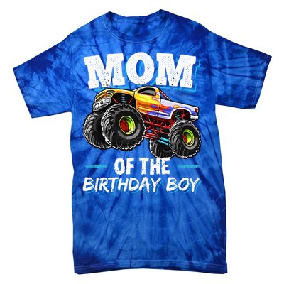 Mom Of The Birthday Boy Monster Truck Birthday Novelty Gift Tie-Dye T-Shirt