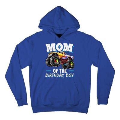 Mom Of The Birthday Boy Monster Truck Birthday Novelty Gift Tall Hoodie