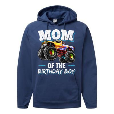 Mom Of The Birthday Boy Monster Truck Birthday Novelty Gift Performance Fleece Hoodie