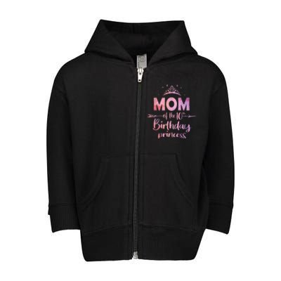 Mom Of The 10th Birthday Princess Girl 10 Years Old B Day Toddler Zip Fleece Hoodie