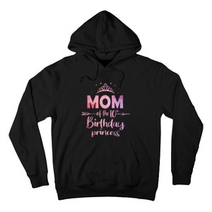 Mom Of The 10th Birthday Princess Girl 10 Years Old B Day Hoodie