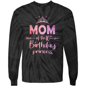 Mom Of The 10th Birthday Princess Girl 10 Years Old B Day Tie-Dye Long Sleeve Shirt