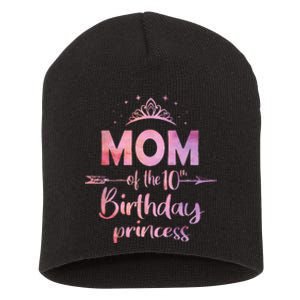 Mom Of The 10th Birthday Princess Girl 10 Years Old B Day Short Acrylic Beanie