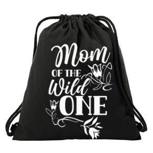 Mom Of The Wild One Mama quotes Mother's day Drawstring Bag