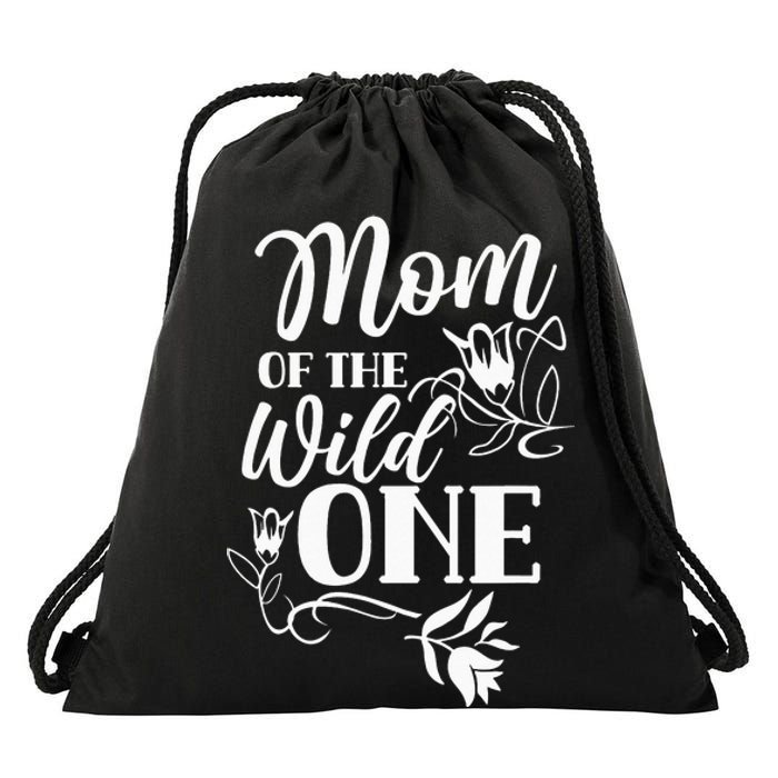 Mom Of The Wild One Mama quotes Mother's day Drawstring Bag