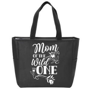 Mom Of The Wild One Mama quotes Mother's day Zip Tote Bag