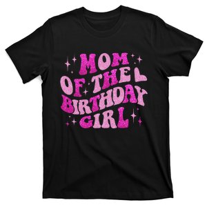 Mom Of The Birthday Girl Birthday Family Matching Bday T-Shirt