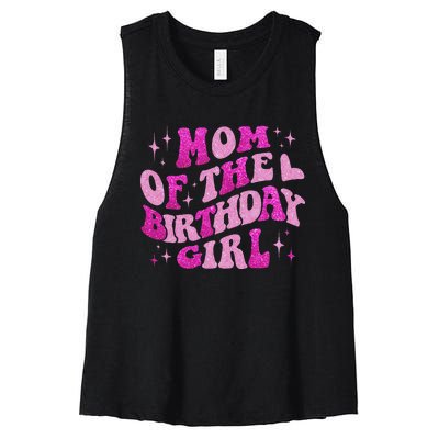 Mom Of The Birthday Girl Birthday Family Matching Bday Women's Racerback Cropped Tank