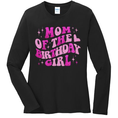 Mom Of The Birthday Girl Birthday Family Matching Bday Ladies Long Sleeve Shirt