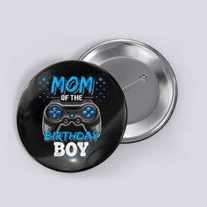 Mom Of The Birthday Boy Matching Video Gamer Birthday Party Button