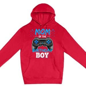 Mom Of The Birthday Boy Matching Video Gamer Birthday Party Premium Pullover Hoodie