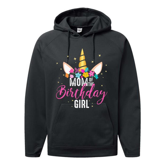 Mom Of The Birthday Girl Mother Gifts Unicorn Birthday Performance Fleece Hoodie