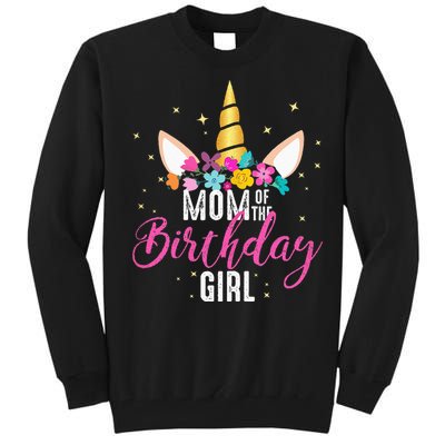 Mom Of The Birthday Girl Mother Gifts Unicorn Birthday Tall Sweatshirt