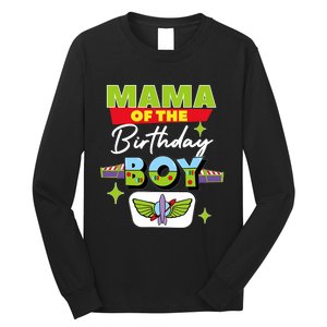 Mama Of The Birthday Boy Toy Funny Story Family Long Sleeve Shirt