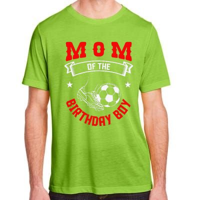 Mom Of The Birthday Boy Soccer Player Bday Team Party Adult ChromaSoft Performance T-Shirt