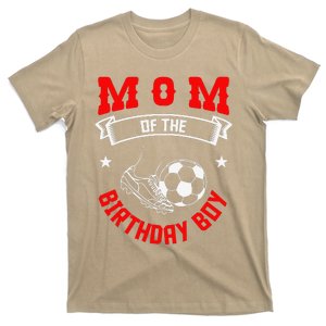 Mom Of The Birthday Boy Soccer Player Bday Team Party T-Shirt