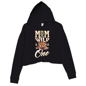 Mom Of The Wild One Mama Of The Wild One 1th Birthday Gift Crop Fleece Hoodie