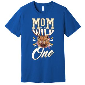 Mom Of The Wild One Mama Of The Wild One 1th Birthday Gift Premium T-Shirt