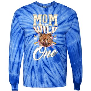 Mom Of The Wild One Mama Of The Wild One 1th Birthday Gift Tie-Dye Long Sleeve Shirt