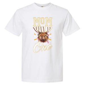 Mom Of The Wild One Mama Of The Wild One 1th Birthday Gift Garment-Dyed Heavyweight T-Shirt